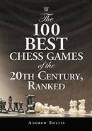 100 Best Games of the 20th Century, Ranked - Andrew Soltis (Paperback)