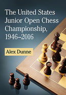 The United States Junior Open Chess Championship, 1946–2016 - Alex Dunne