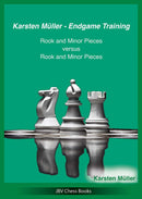 Endgame Training: Rook & Minor Pieces vs Rook & Minor Pieces - Karsten Müller