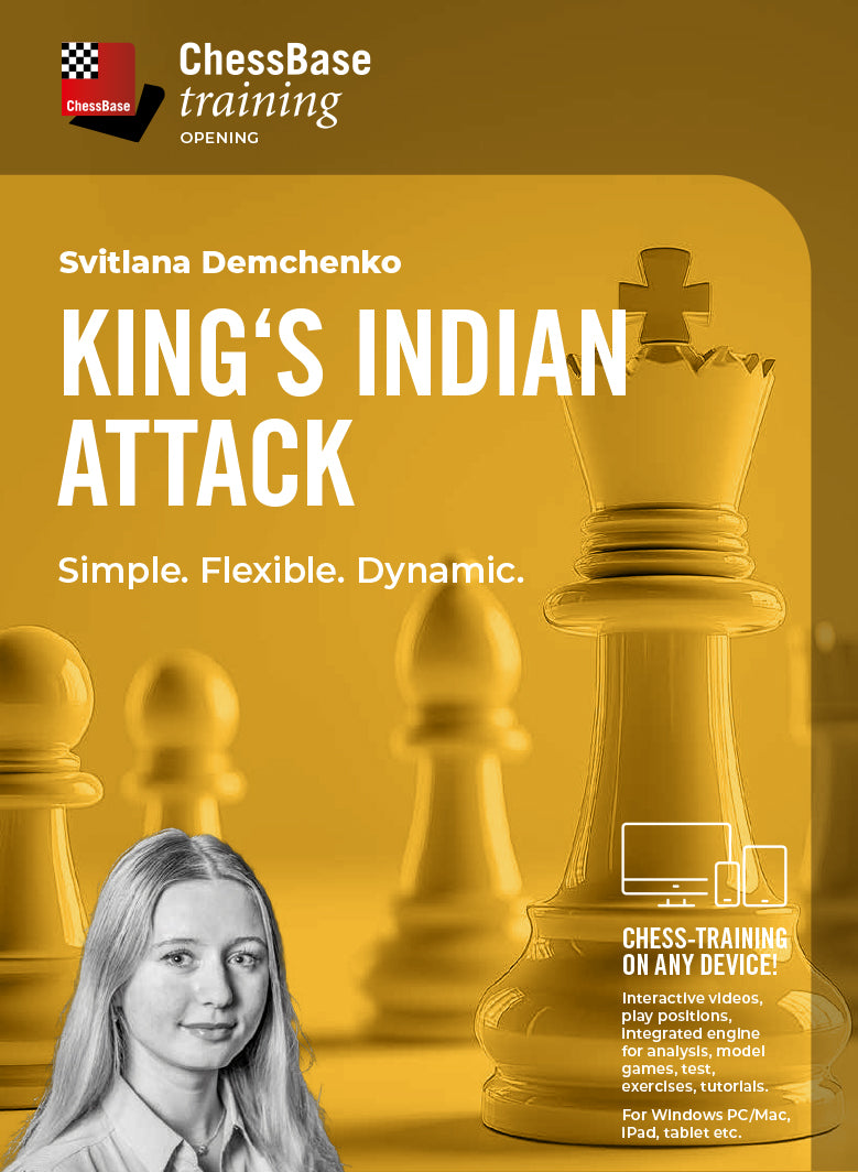 King‘s Indian Attack - Svitlana Demchenko