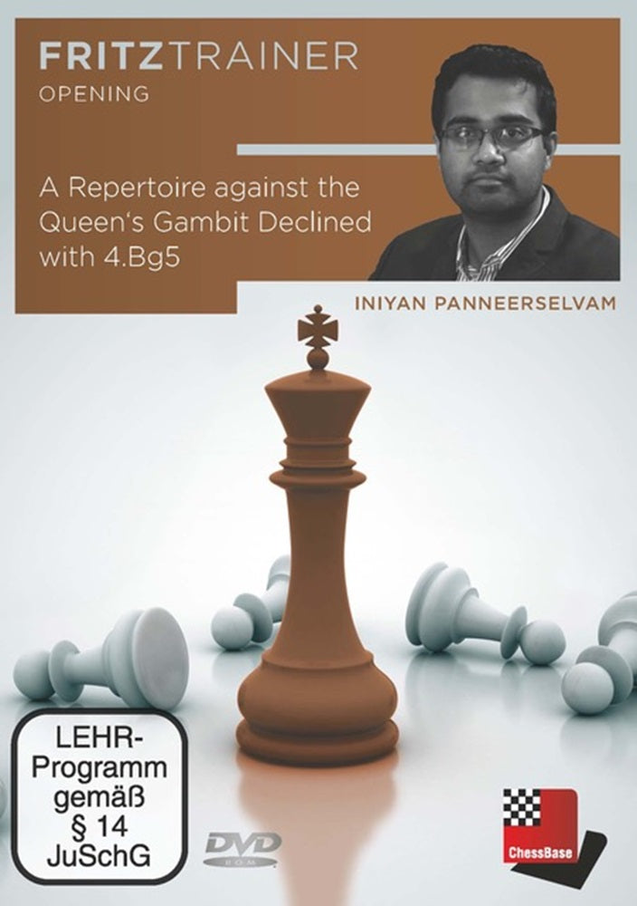 A Repertoire against the Queen's Gambit Declined with 4.Bg5 - Iniyan Panneerselvam