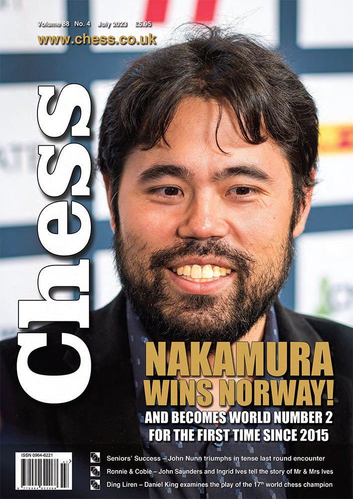 Chess Magazine Examples CHESS Magazine - July 2023