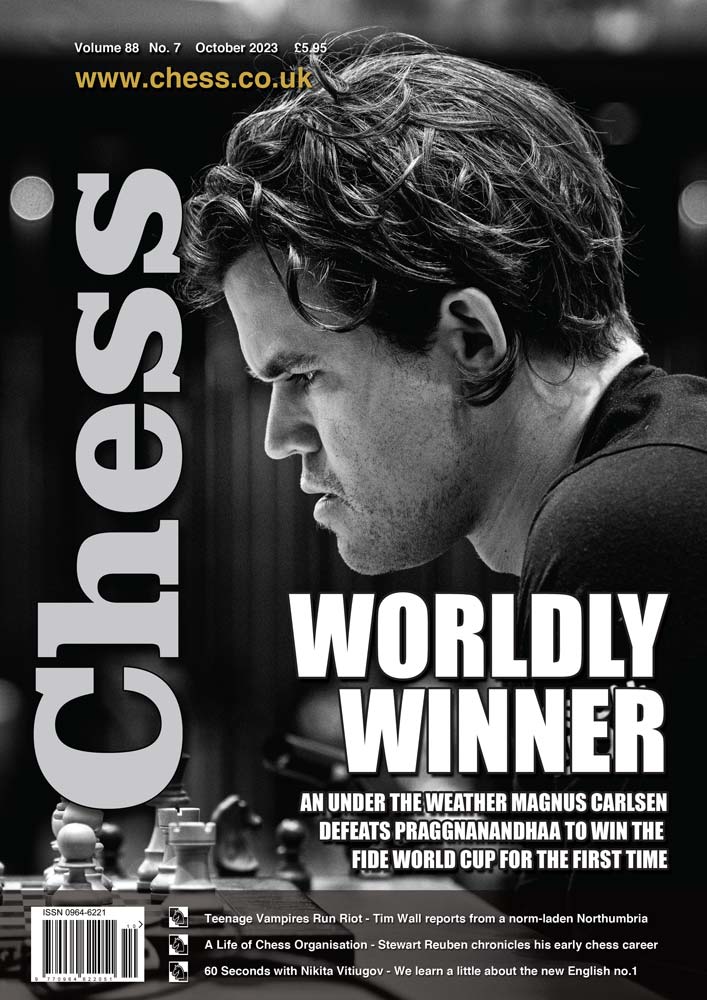 Chess Magazine Examples CHESS Magazine - October 2023