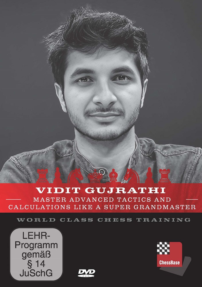 Master Advanced Tactics and Calculations Like a Super Grandmaster - Vidit Gujrathi