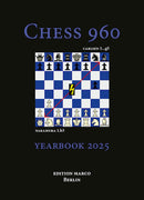 Chess 960 Yearbook 2025 - Arno Nickel