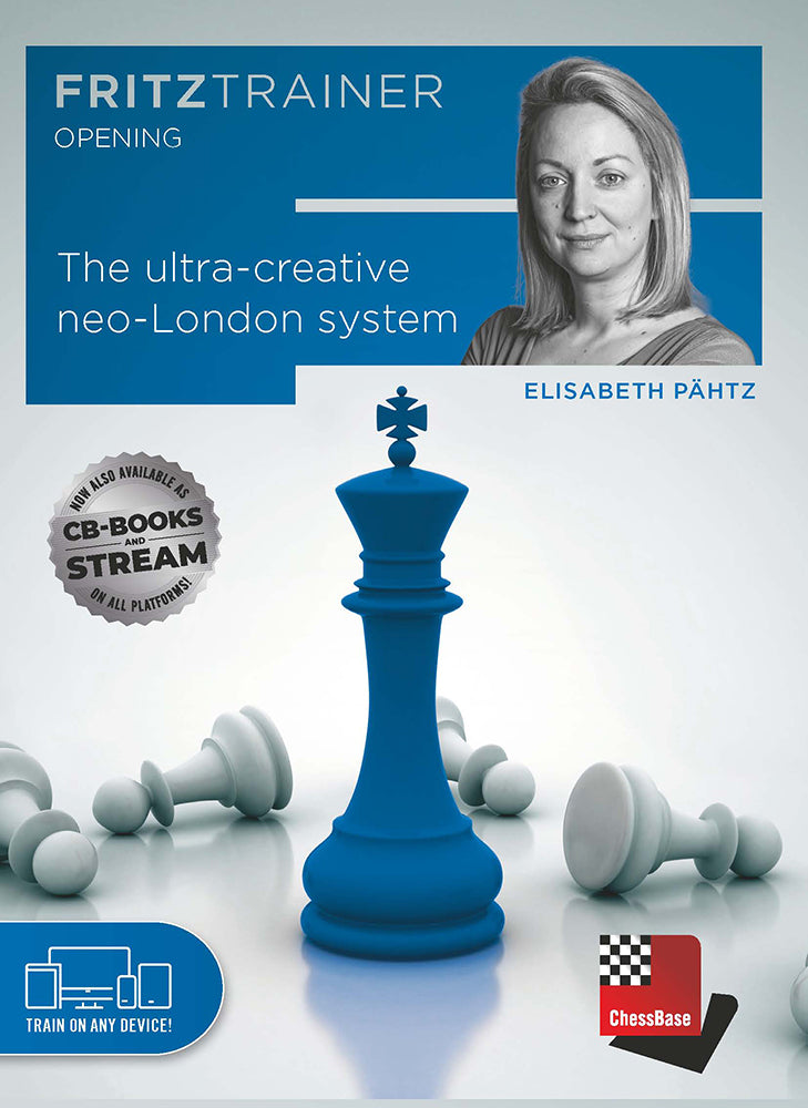 The Ultra-creative Neo-London-System - Elisabeth Pähtz