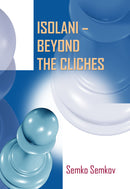 Isolani: Beyond the Cliches - Semko Semkov