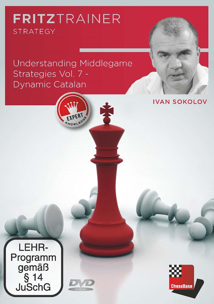 Understanding Middlegame Strategies Vol.7: Dynamic Catalan - Ivan Sokolov