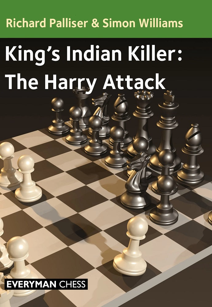 The King’s Indian Killer: The Harry Attack - Palliser & Williams