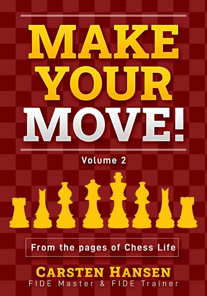 Make Your Move! Volume 2 - Carsten Hansen