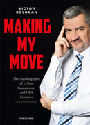Making My Move - Victor Bologan