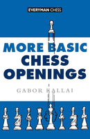 More Basic Chess Openings  -  Kallai