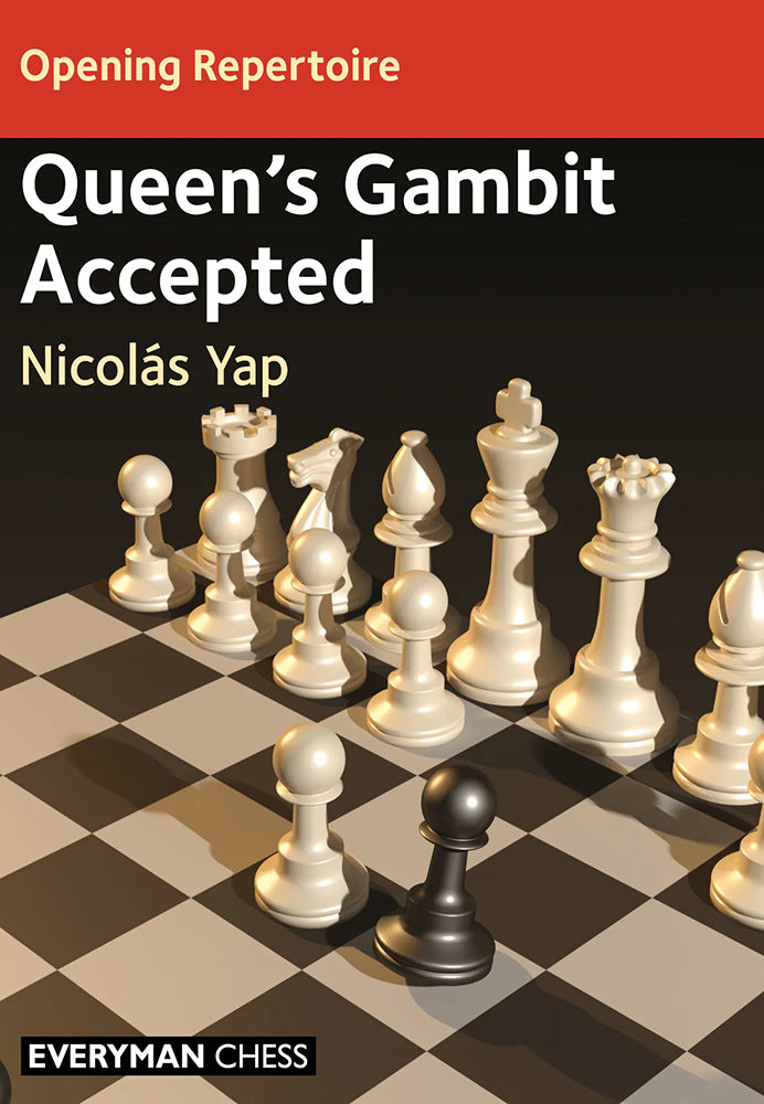 Opening Repertoire: Queen's Gambit Accepted - Nicolas Yap