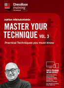 Master your Technique Vol.3: Practical Techniques You Must Know - Adrian Mikhalchishin