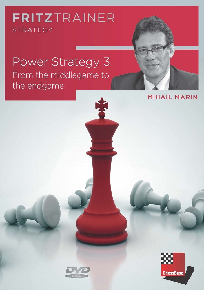 Power Strategy 3: From Middlegame to the Endgame - Mihail Marin