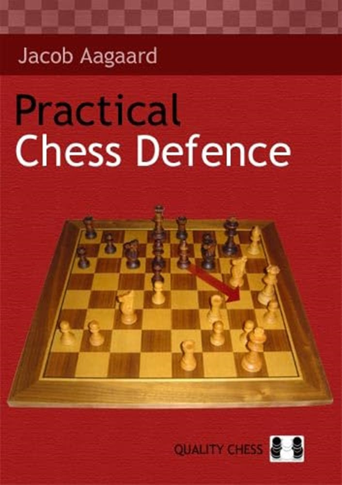 Practical Chess Defence - Jacob Aagaard
