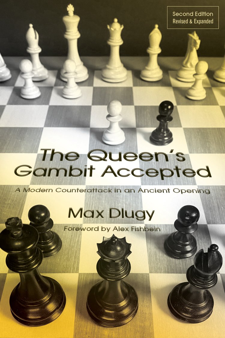 The Queen's Gambit Accepted - Max Dlugy (Second Edition, Revised & Expanded)