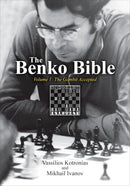The Benko Bible Volume 1: The Benko Gambit Accepted - Kotronias & Ivanov