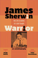 James Sherwin: The Life & Games of a Self-Taught Warrior