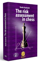 The Risk Assessment in Chess - Ranko Szuhanek