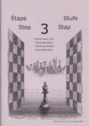 Learning Chess Workbook: Step 3 Thinking Ahead - Boris Friesen & Cor van Wijgerden