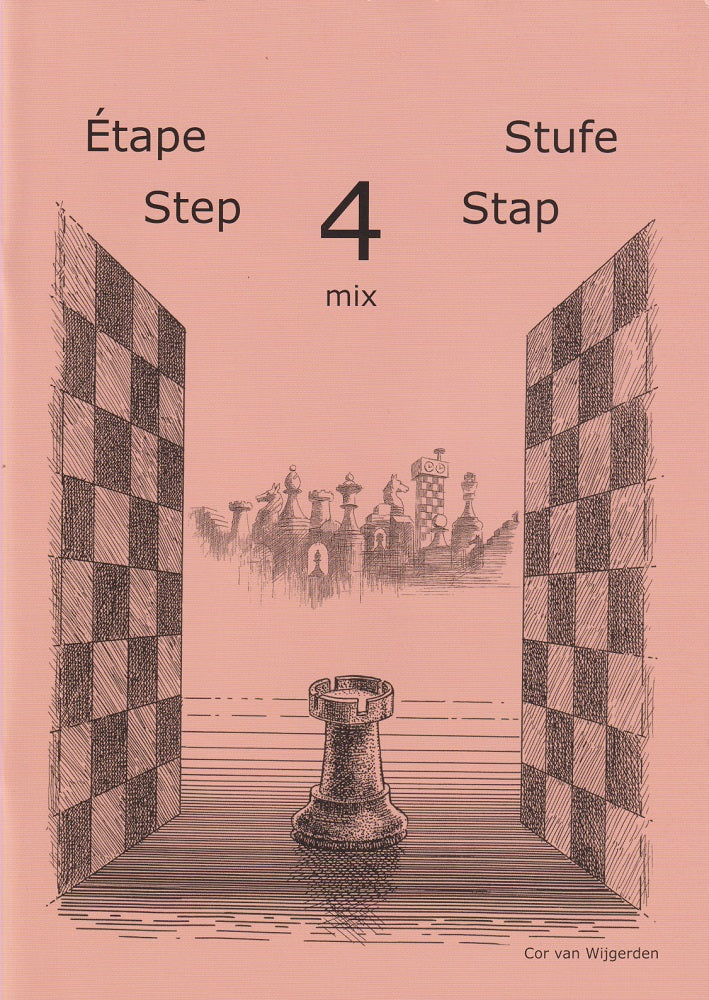Learning Chess Workbook: Step 4 Mix - Cor Van Wijgerden