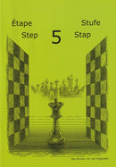 Learning Chess Workbook: Step 5 - Rob Brunia & Cor Van Wijgerden