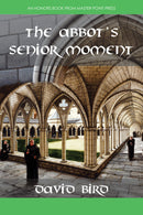 The Abbot's Senior Moment - David Bird