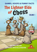 The Lighter Side of Chess Volume 1 - Mohr & Mikhalchishin