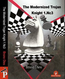 The Modernized Trojan Knight 1.Nc3 – Bruno Dieu
