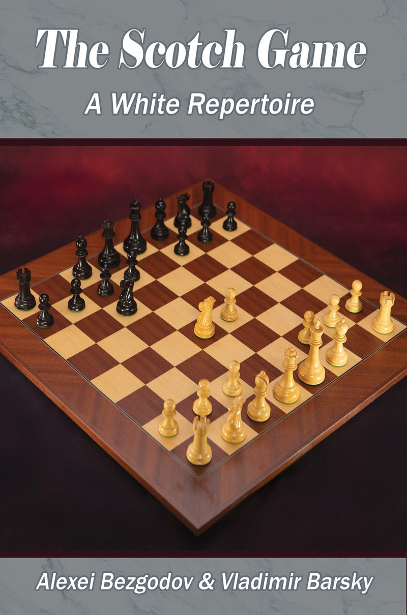 The Scotch Game: A White Repertoire - Bezgodov & Barsky