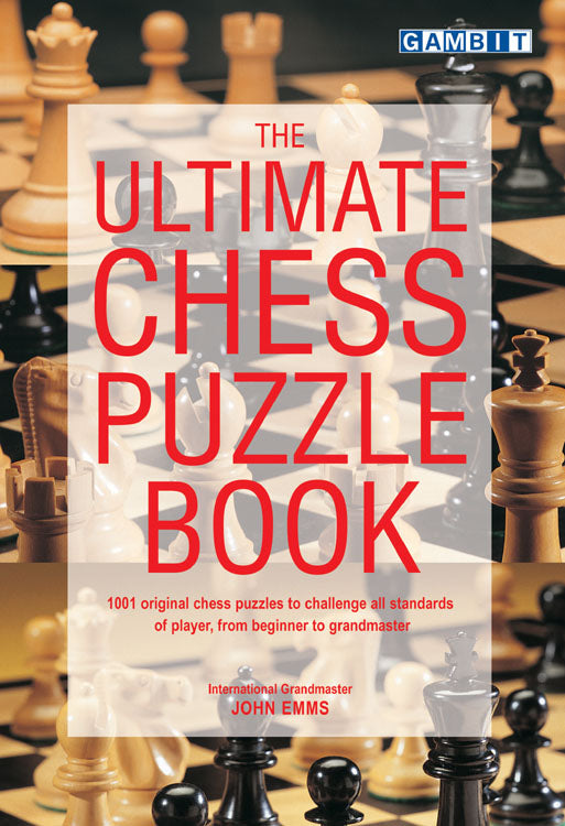 Ultimate Chess Puzzle Book  -  Emms