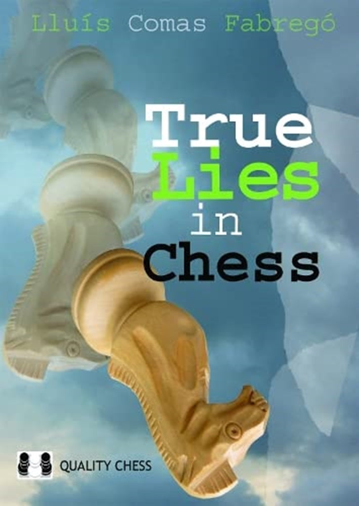 True Lies in Chess - Lluis Comas Fabrego