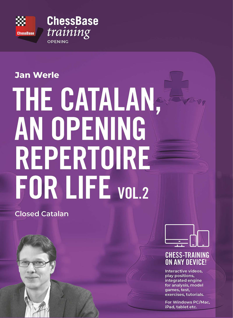 The Catalan, an opening repertoire for life Vol.2: Closed Catalan - Jan Werle