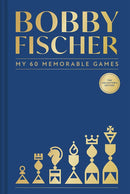 Bobby Fischer: My 60 Memorable Games - The Collector's Edition