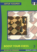 Boost Your Chess 3: Mastery - Artur Yusupov