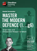 Master the Modern Defence (1...g6) - Daniel Fernandez