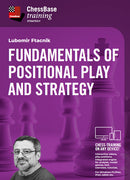 Fundamentals of Positional Play and Strategy - Lubomir Ftacnik