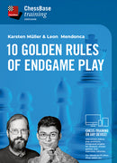 10 Golden Rules of Endgame Play - Müller & Mendonca
