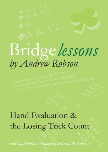 Bridge Lessons: Hand Evaluation & the Losing Trick Count - Andrew Robson