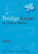 Bridge Lessons: Slam - Andrew Robson