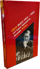 Chess Duels 1921-1924: 127 Games Annotated by Alexander Alekhine