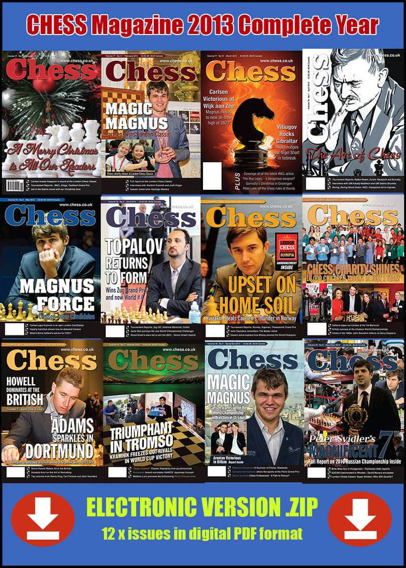 CHESS Magazine - 2013 Complete Year (All 12 issues) [DIGITAL VERSION]