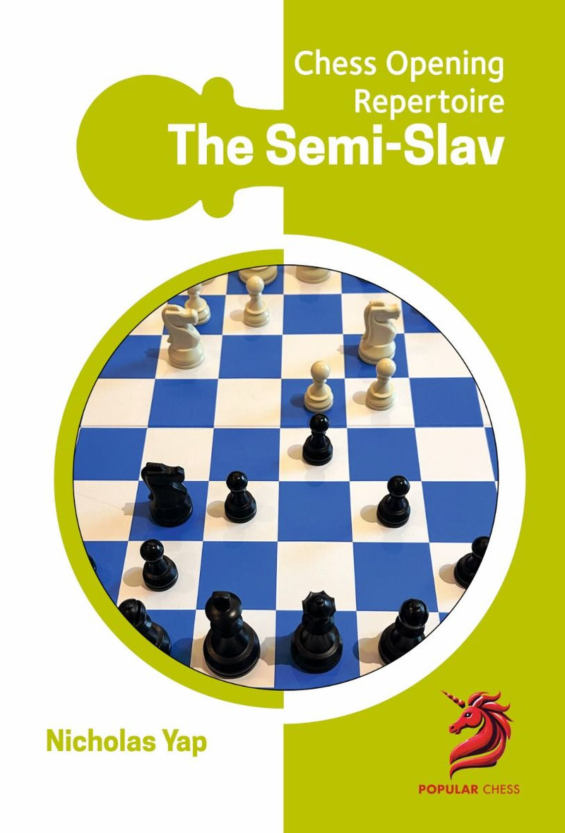 Chess Opening Repertoire: The Semi-Slav - Nicolas Yap