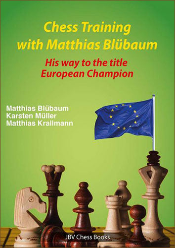 Chess Training with Matthias Blubaum - Blubaum, Muller & Krallman