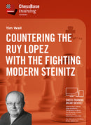 Countering the Ruy Lopez with the fighting Modern Steinitz - Tim Wall