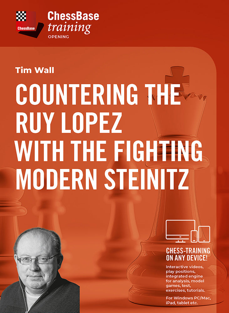 Countering the Ruy Lopez with the fighting Modern Steinitz - Tim Wall