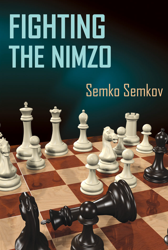 Fighting the Nimzo - Semko Semkov