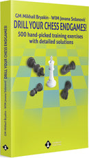 Drill Your Chess Endgames! - Bryakin & Srdanovic