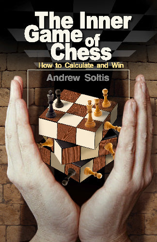 The Inner Game of Chess - Andrew Soltis